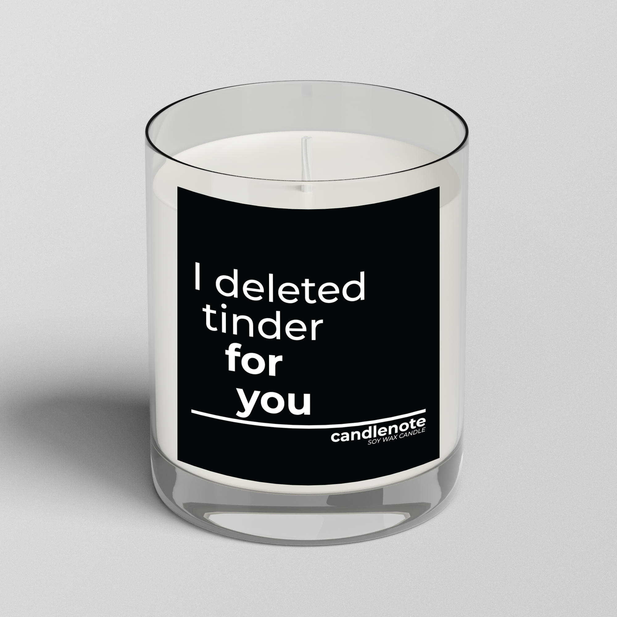 I DELETED TINDER FOR YOU