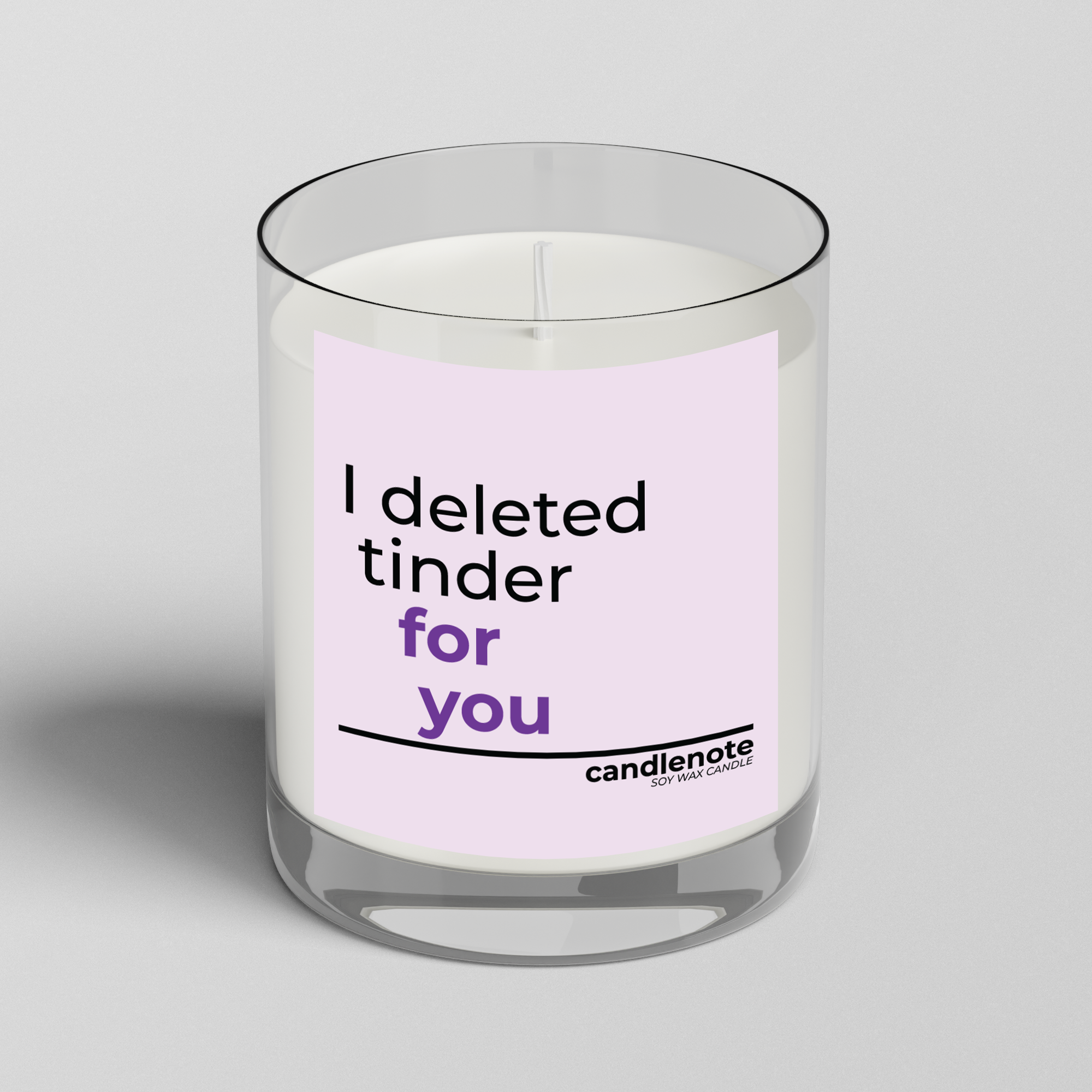 I DELETED TINDER FOR YOU