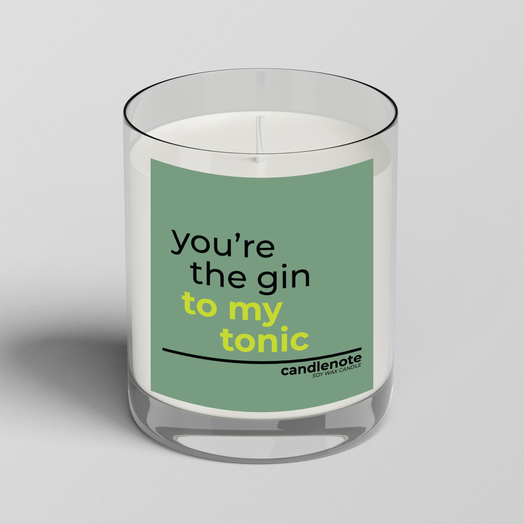 YOU’RE THE GIN TO MY TONIC