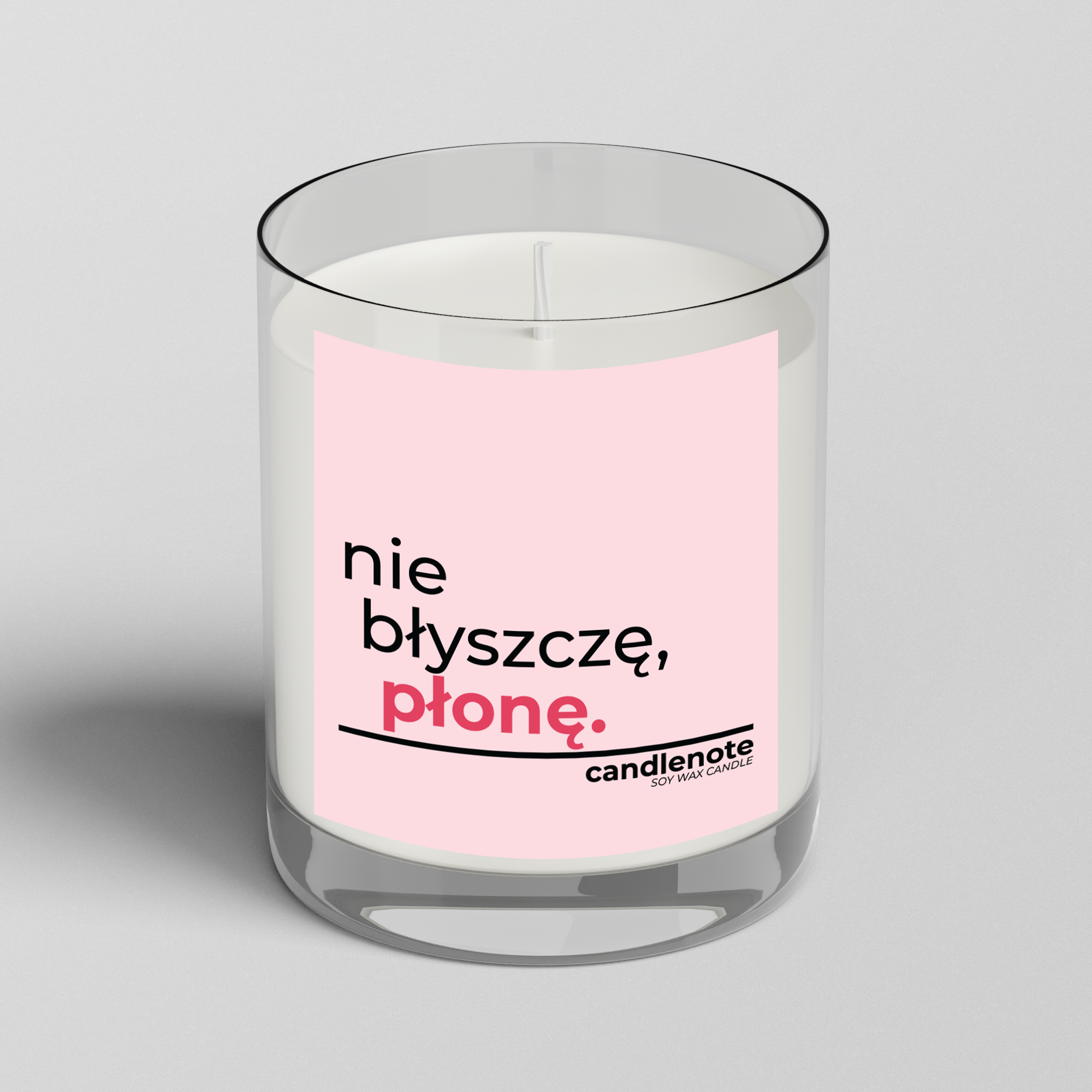 NIE BŁYSZCZĘ, PŁONĘ.