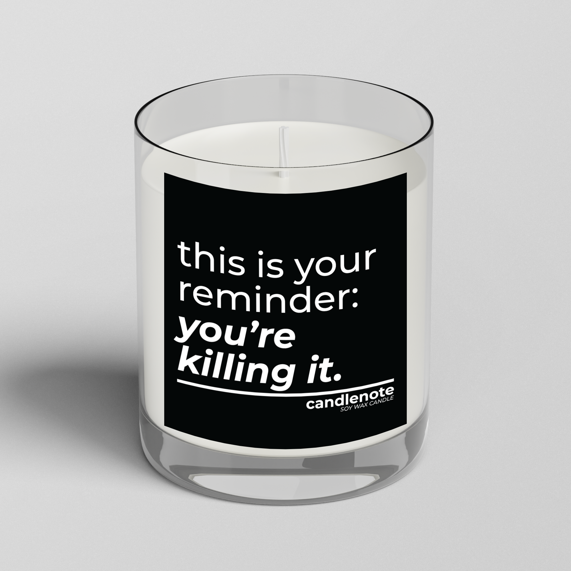 THIS IS YOUR REMINDER: YOU’RE KILLING IT.