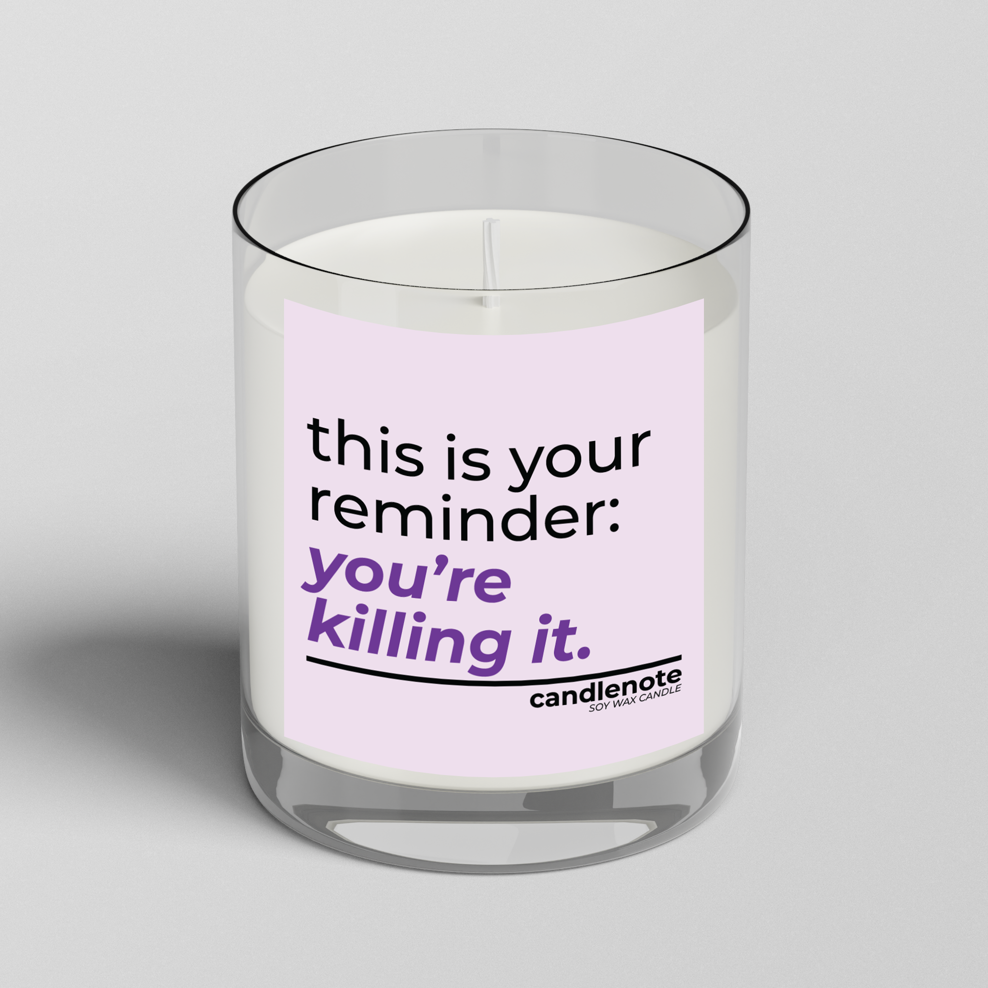 THIS IS YOUR REMINDER: YOU’RE KILLING IT.