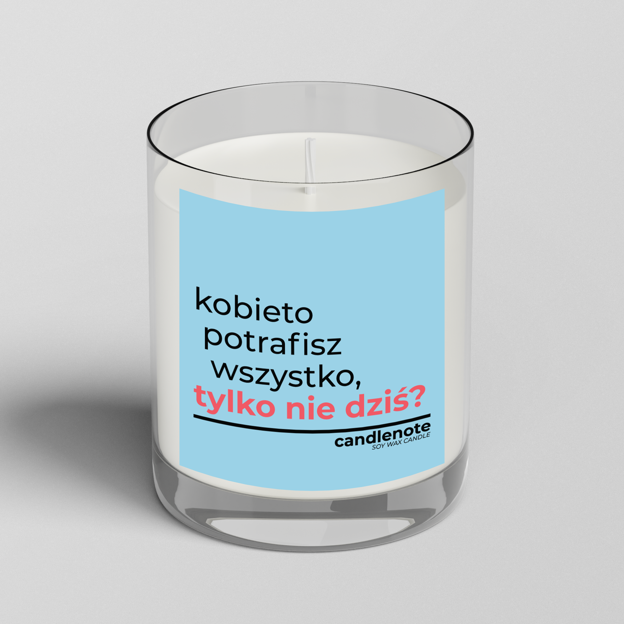 KOBIETO POTRAFISZ WSZYSTKO, TYLKO NIE DZIŚ?