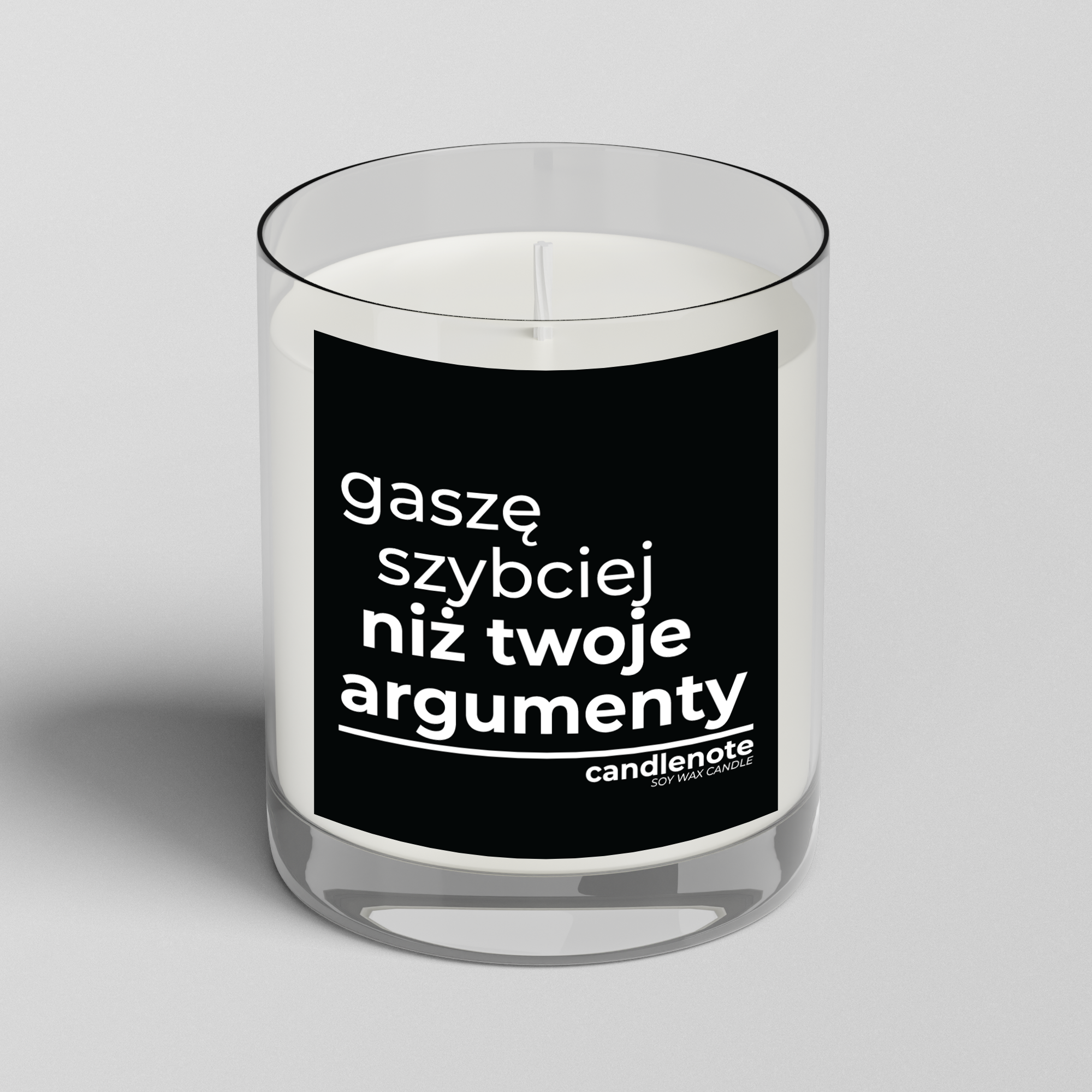 GASZĘ SZYBCIEJ NIŻ TWOJE ARGUMENTY