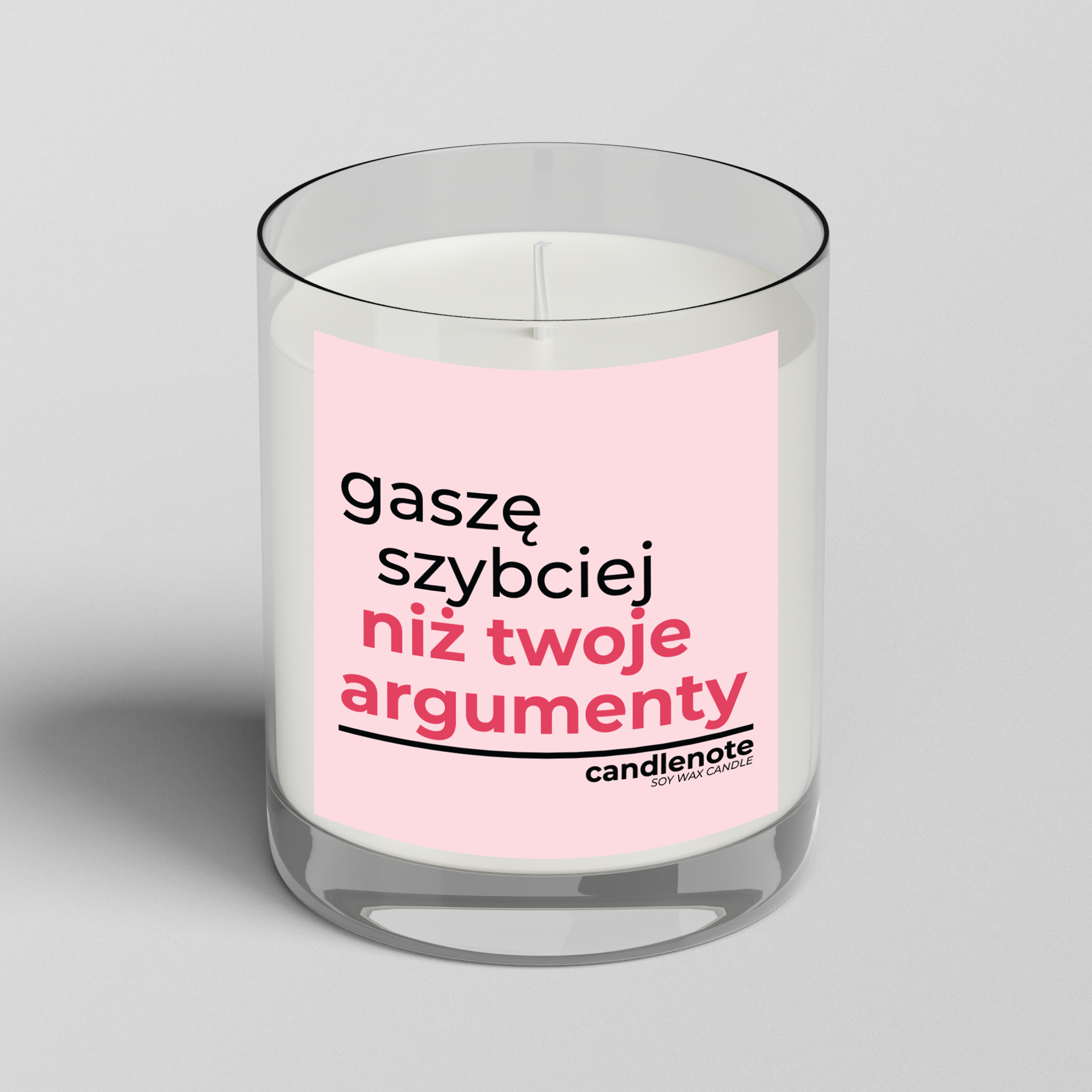 GASZĘ SZYBCIEJ NIŻ TWOJE ARGUMENTY