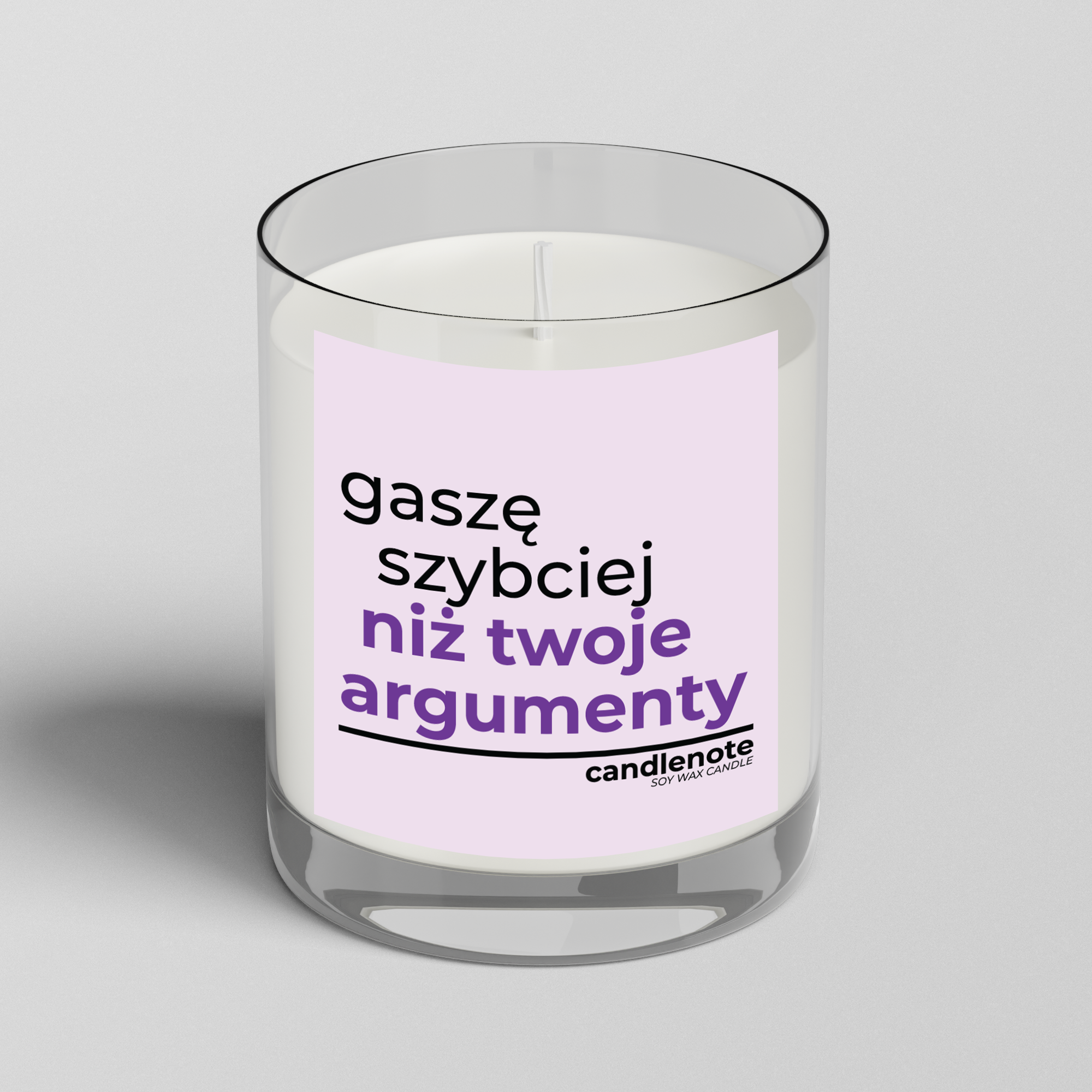 GASZĘ SZYBCIEJ NIŻ TWOJE ARGUMENTY