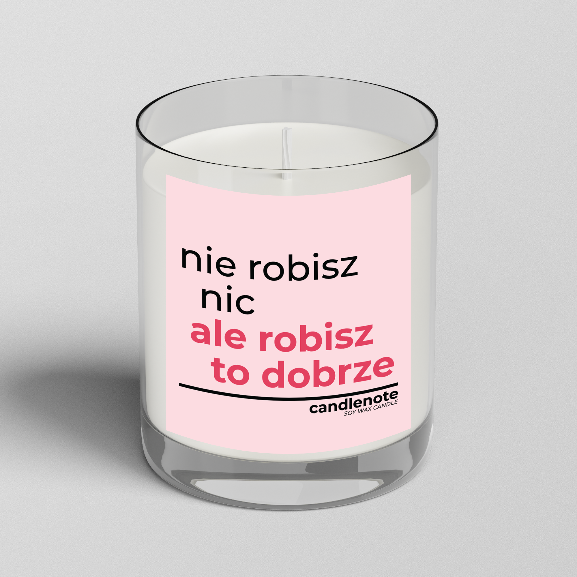 NIE ROBISZ NIC, ALE ROBISZ TO DOBRZE