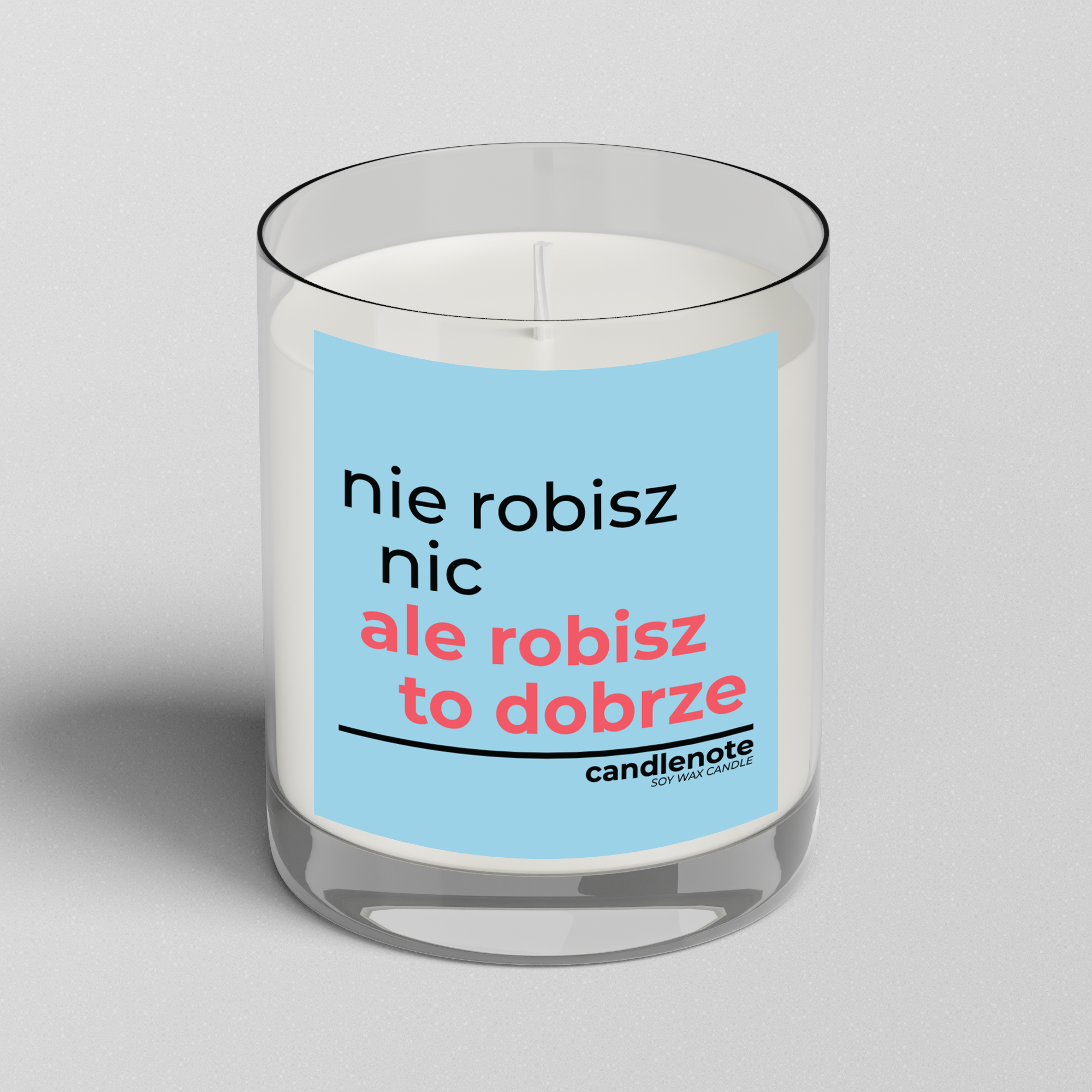 NIE ROBISZ NIC, ALE ROBISZ TO DOBRZE