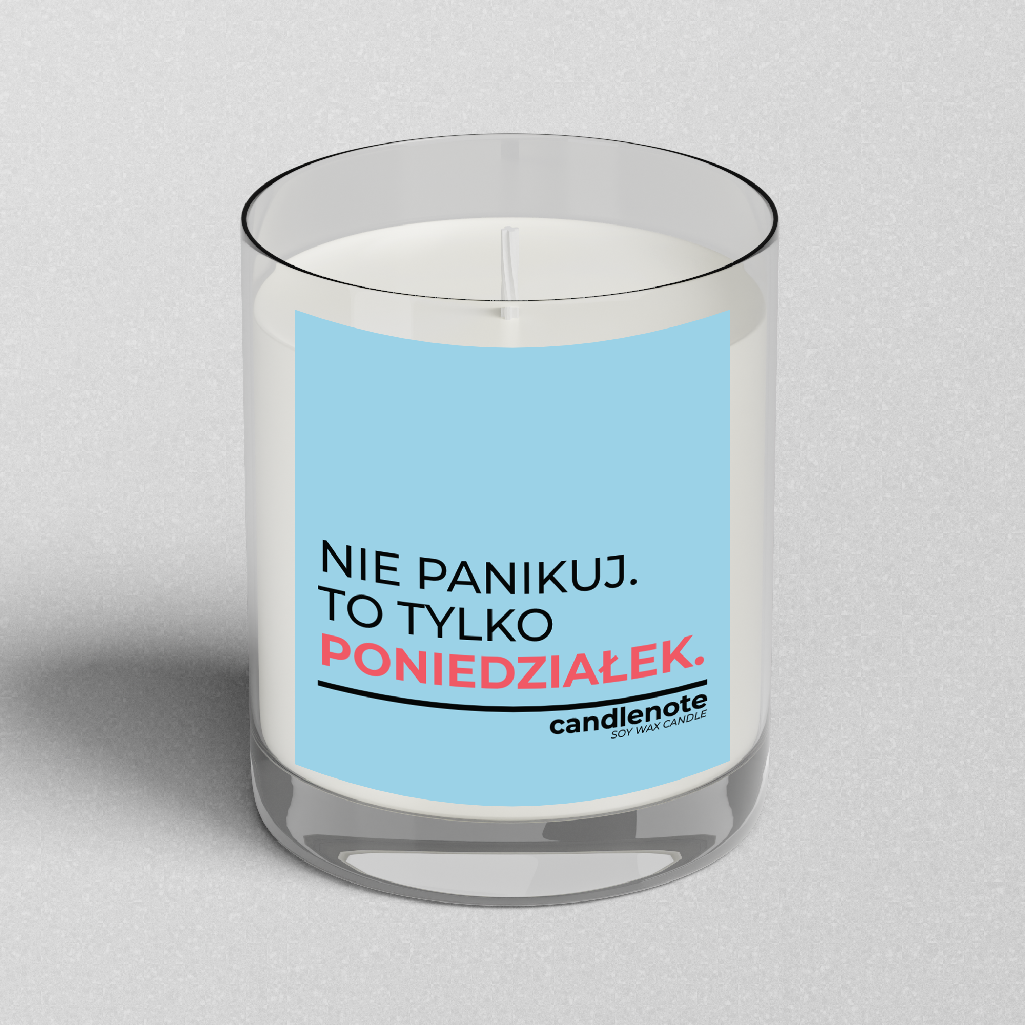 NIE PANIKUJ. TO TYLKO PONIEDZIAŁEK.