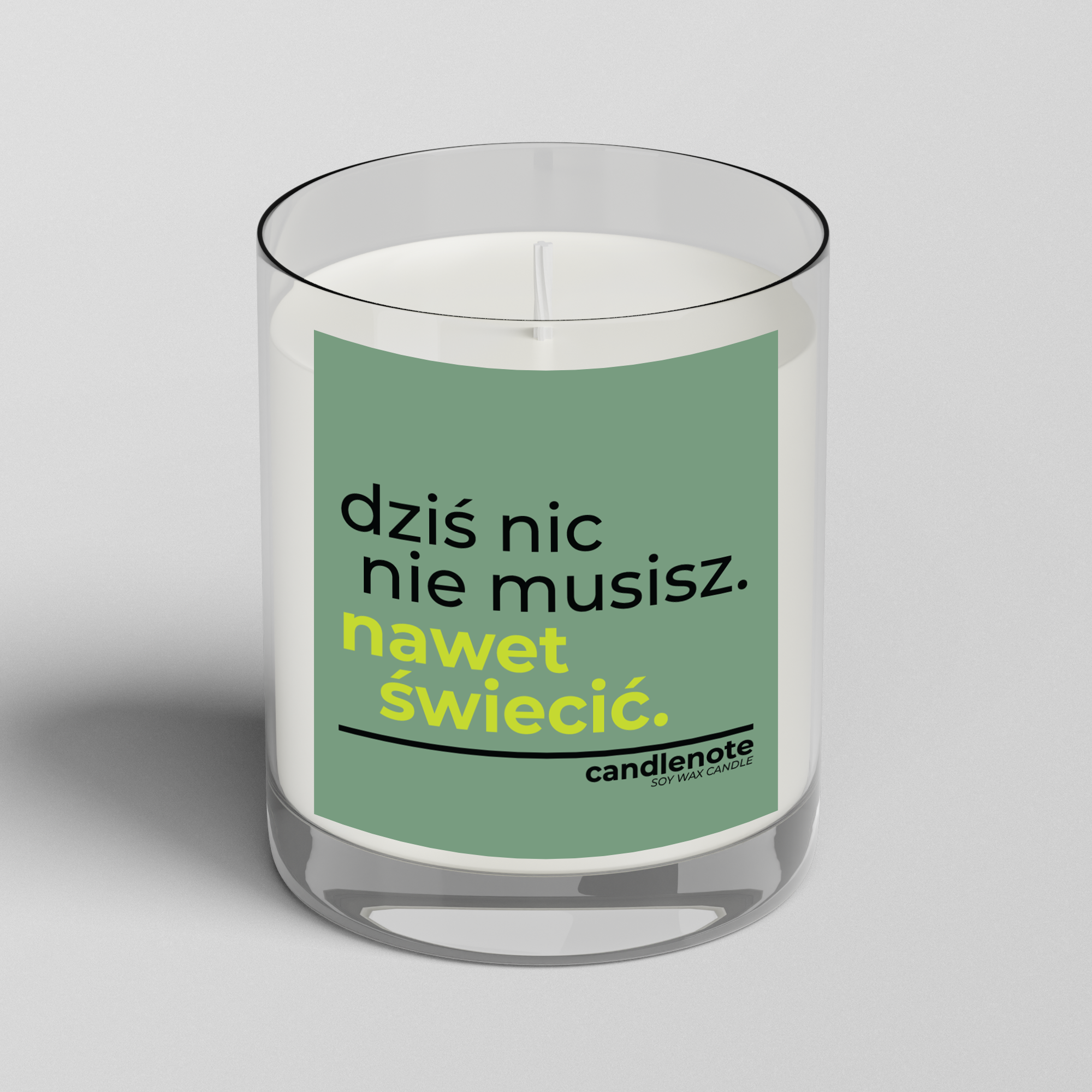 DZIŚ NIC NIE MUSISZ. NAWET ŚWIECIĆ.