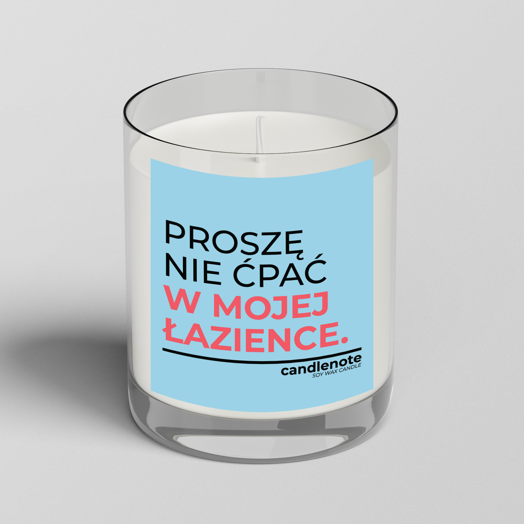 PROSZĘ NIE ĆPAĆ W MOJEJ ŁAZIENCE