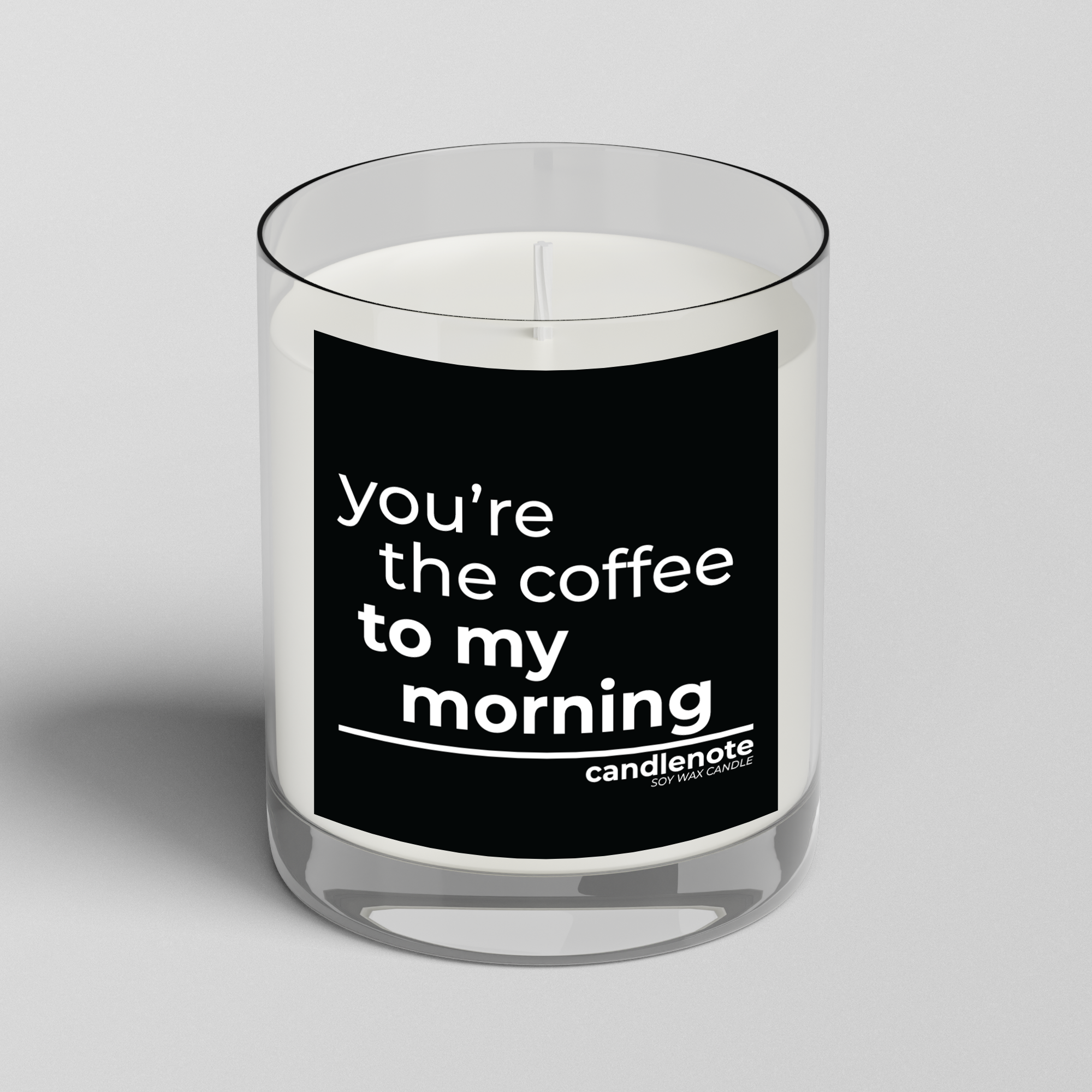 YOU’RE THE COFFEE TO MY MORNING