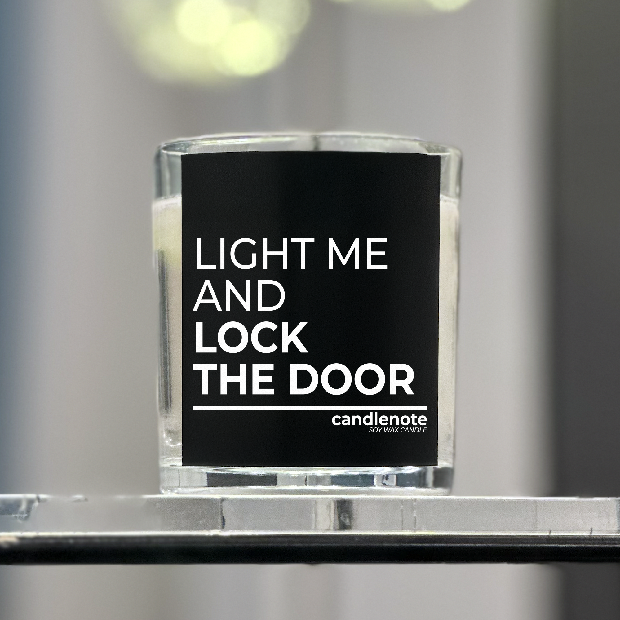 LIGHT ME AND LOCK THE DOOR
