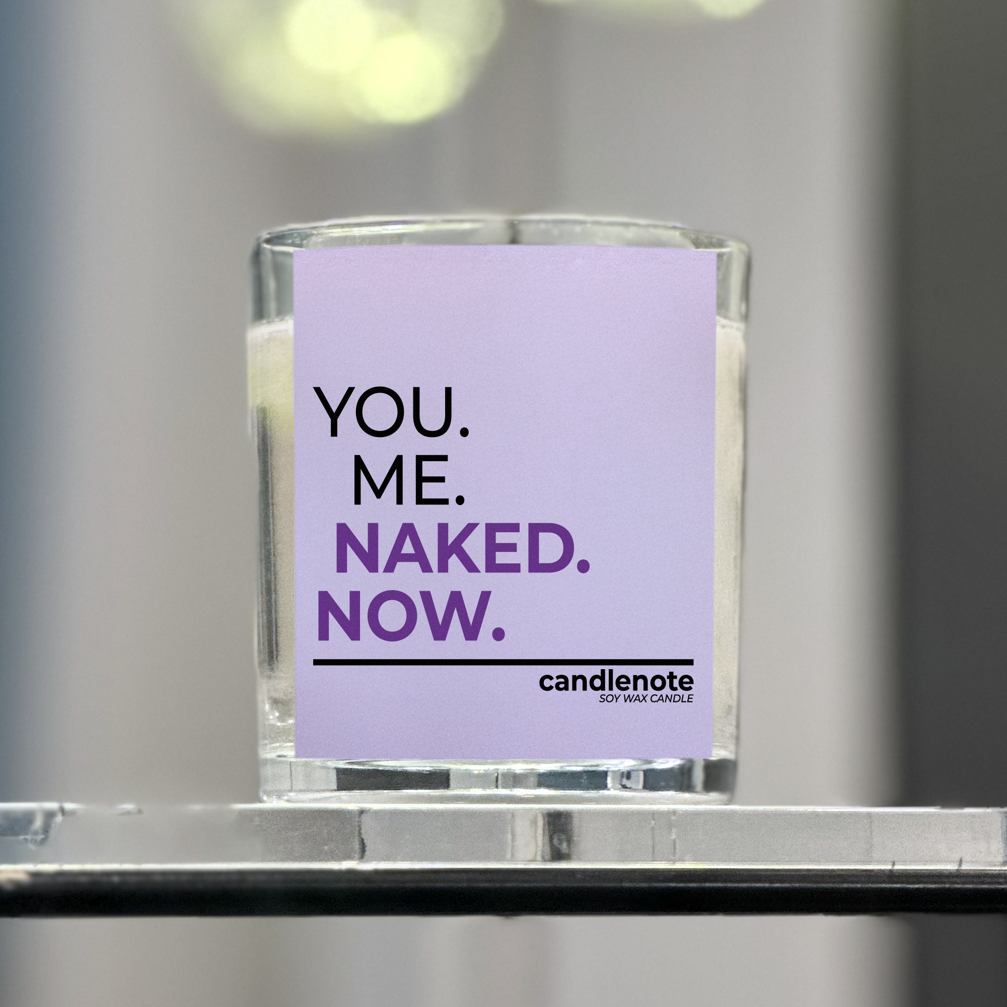 YOU. ME. NAKED. NOW.