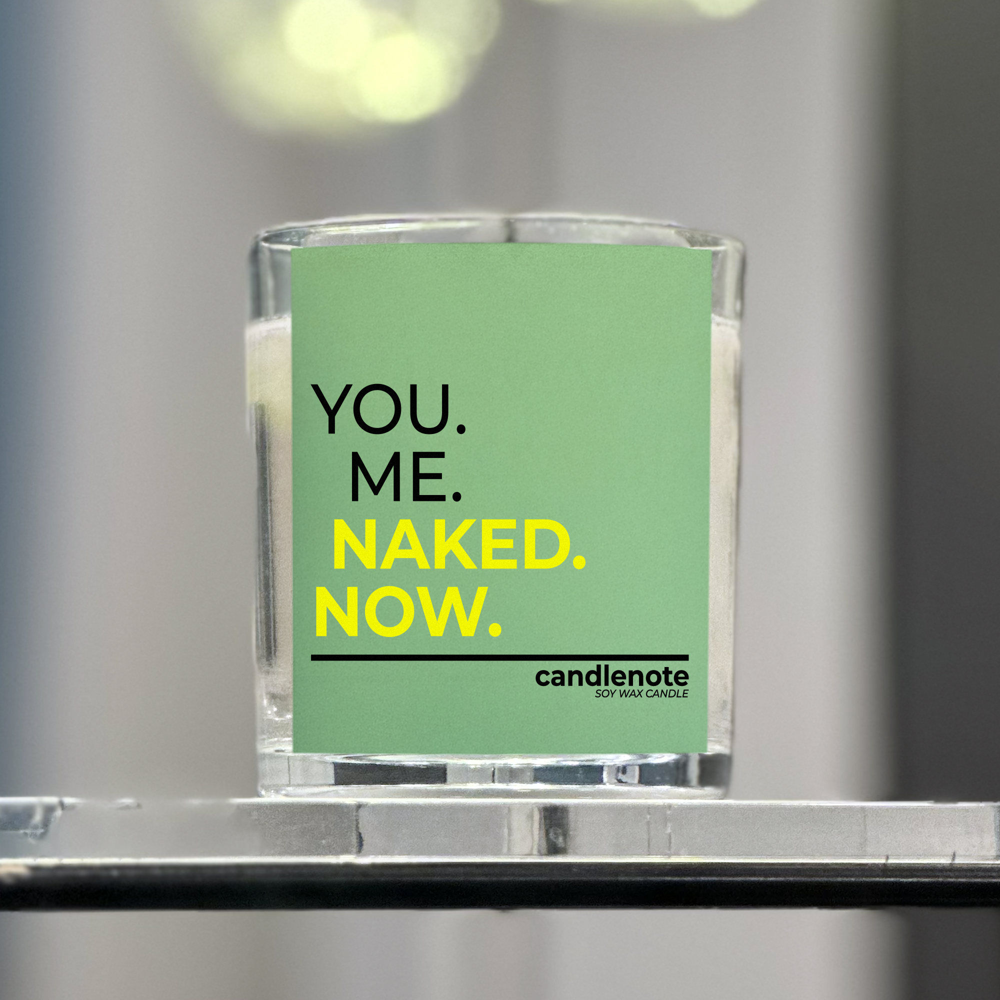 YOU. ME. NAKED. NOW.