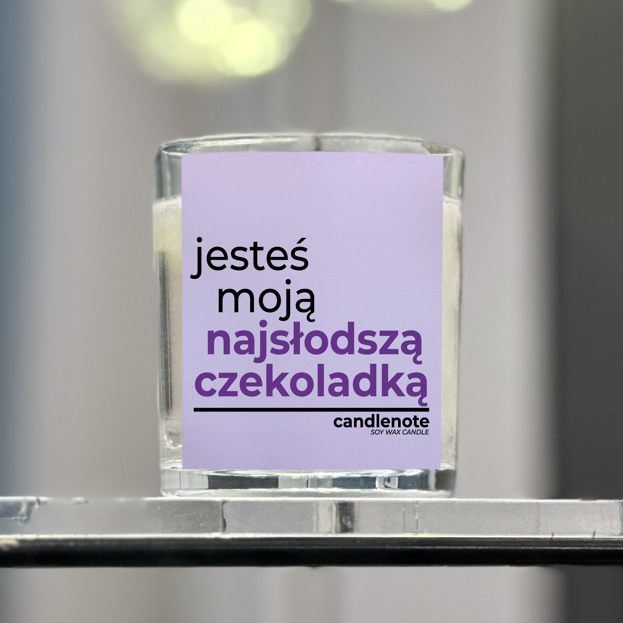 JESTEŚ MOJĄ NAJSŁODSZĄ CZEKOLADKĄ