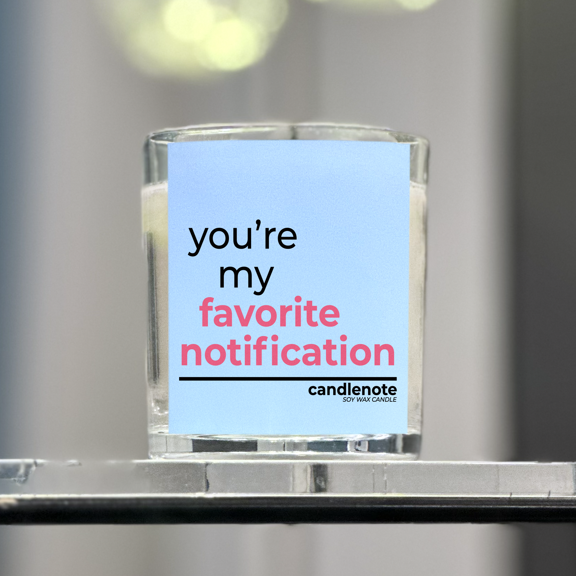YOU’RE MY FAVORITE NOTIFICATION